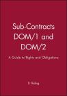 Sub-Contracts DOM/1 and DOM/2 (Guide to Rights and Obligations) Cover Image