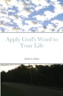 Apply God's Word to Your Life Cover Image