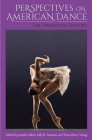 Perspectives on American Dance: The Twentieth Century By Jennifer Atkins (Editor), Sally Sommer (Editor), Tricia Henry Young (Editor) Cover Image