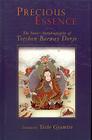 Precious Essence: The Inner Autobiography of Terchen Barway Dorje By Yeshe Gyamtso Cover Image