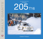 Peugeot 205 T16 (Rally Giants) By Graham Robson Cover Image
