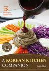 A Korean Kitchen Companion: 28 Recipes for Korean Dishes Cover Image