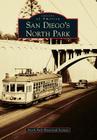 San Diego's North Park (Images of America (Arcadia Publishing)) By North Park Historical Society Cover Image