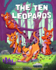 The Ten Leopards By Nina Harris, Chase Jensen (Illustrator) Cover Image