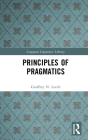 Principles of Pragmatics (Longman Linguistics Library) By Geoffrey N. Leech Cover Image