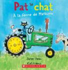 Pat Le Chat: À La Ferme de Mathurin By Kimberly Dean, James Dean, James Dean (Illustrator) Cover Image