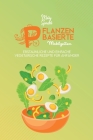 Pflanzenbasierte Mahlzeiten: Erstaunliche Und Einfache Vegetarische Rezepte Für Anfänger (Plant-Based Meals) [German Version] Cover Image
