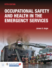 Occupational Safety and Health in the Emergency Services Includes Navigate Advantage Access Cover Image