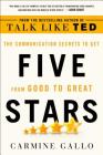 Five Stars: The Communication Secrets to Get from Good to Great Cover Image