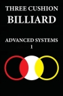 Three Cushion Billiards: Advanced Systems 1 Cover Image
