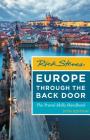 Rick Steves Europe Through the Back Door: The Travel Skills Handbook By Rick Steves Cover Image