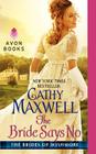 The Bride Says No: The Brides of Wishmore By Cathy Maxwell Cover Image