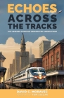 Echoes Across the Tracks Cover Image