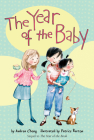 The Year of the Baby (An Anna Wang novel #2) By Andrea Cheng, Patrice Barton (Illustrator) Cover Image