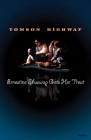 Ernestine Shuswap Gets Her Trout By Tomson Highway Cover Image