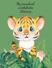 My preschool worksheets Literacy By Cristie Publishing Cover Image