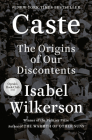 Caste (Oprah's Book Club): The Origins of Our Discontents By Isabel Wilkerson Cover Image