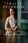 Secrets of My Heart By Tracie Peterson Cover Image