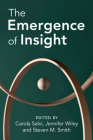 The Emergence of Insight By Carola Salvi (Editor), Jennifer Wiley (Editor), Steven M. Smith (Editor) Cover Image