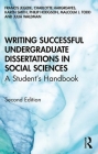 Writing Successful Undergraduate Dissertations in Social Sciences: A Student's Handbook Cover Image