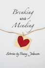 Breaking and Mending By Tracey Johnson Cover Image