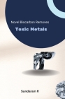 Novel Biocarbon Removes Toxic Metals Cover Image