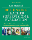 Rethinking Teacher Supervision and Evaluation: How to Work Smart, Build Collaboration, and Close the Achievement Gap By Kim Marshall Cover Image