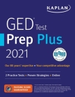 GED Test Prep Plus 2021: 2 Practice Tests + Proven Strategies + Online (Kaplan Test Prep) By Caren Van Slyke Cover Image