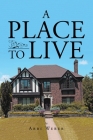 A Place To Live By Abbi Weber Cover Image