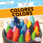 Veo Veo Colores / I Spy Colors By Marie Roesser Cover Image
