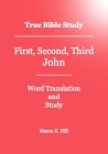 True Bible Study - First, Second, Third John Cover Image