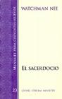 El Sacerdocio = The Priesthood (Mensajes Para Creyentes Nuevos #23) By Watchman Nee Cover Image