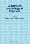 Ecology and Morphology of Copepods: Proceedings of the 5th International Conference on Copepoda, Baltimore, Usa, June 6-13, 1993 (Developments in Hydrobiology #102) By Frank D. Ferrari (Editor), Brian P. Bradley (Editor) Cover Image