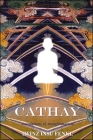 Cathay: Translations and Transformations (Codhill Press) By Heinz Insu Fenkl Cover Image