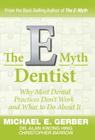 The E-Myth Dentist By Michael G. Gerber, Alan Kwong Hing, Christopher Barrow Cover Image