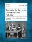 Tratado de Derecho Internacional Publico By Pasquale Fiore, Alejo Garcia Moreno Cover Image