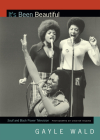 It's Been Beautiful: Soul! and Black Power Television (Spin Offs) By Gayle Wald Cover Image