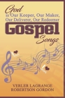 God is Our Keeper, Our Maker, Our Deliverer, Our Redeemer Gospel Songs Cover Image