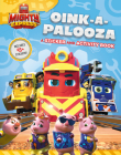 Oink-A-Palooza: A Sticker and Activity Book (Mighty Express) By Gabriella DeGennaro Cover Image
