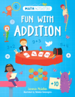 Fun with Addition By Lorenzo McLellan, Natasha Rimmington (Illustrator) Cover Image