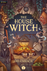 The House Witch By Delemhach Cover Image