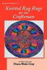 Knitted Rag Rugs for the Craftsman, 20th Anniversary Edition (rev.) By Diana Blake Gray Cover Image