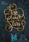 Of Fire and Stars By Audrey Coulthurst, Jordan Saia (Illustrator) Cover Image