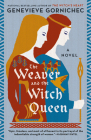 The Weaver and the Witch Queen By Genevieve Gornichec Cover Image