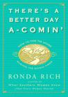 There's a Better Day A-Comin': How to Find the Upside During the Down Times By Ronda Rich Cover Image