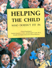 Helping the Child Who Doesn't Fit In By Stephen Nowicki, Marshall P. Duke Cover Image