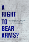 A Right to Bear Arms?: The Contested Role of History in Contemporary Debates on the Second Amendment By Jennifer Tucker (Editor), Barton C. Hacker (Editor), Margaret Vining (Editor) Cover Image