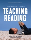 The Ordinary Parent's Guide to Teaching Reading, Revised Edition Instructor Book By Jessie Wise, Sara Buffington, Raymond Thistlethwaite (Editor), Susan Wise Bauer (Foreword by), Mike Fretto (Cover design or artwork by) Cover Image