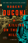 A Killing on the Hill: A Thriller Cover Image