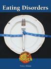 Eating Disorders (Hot Topics) By Toney Allman Cover Image